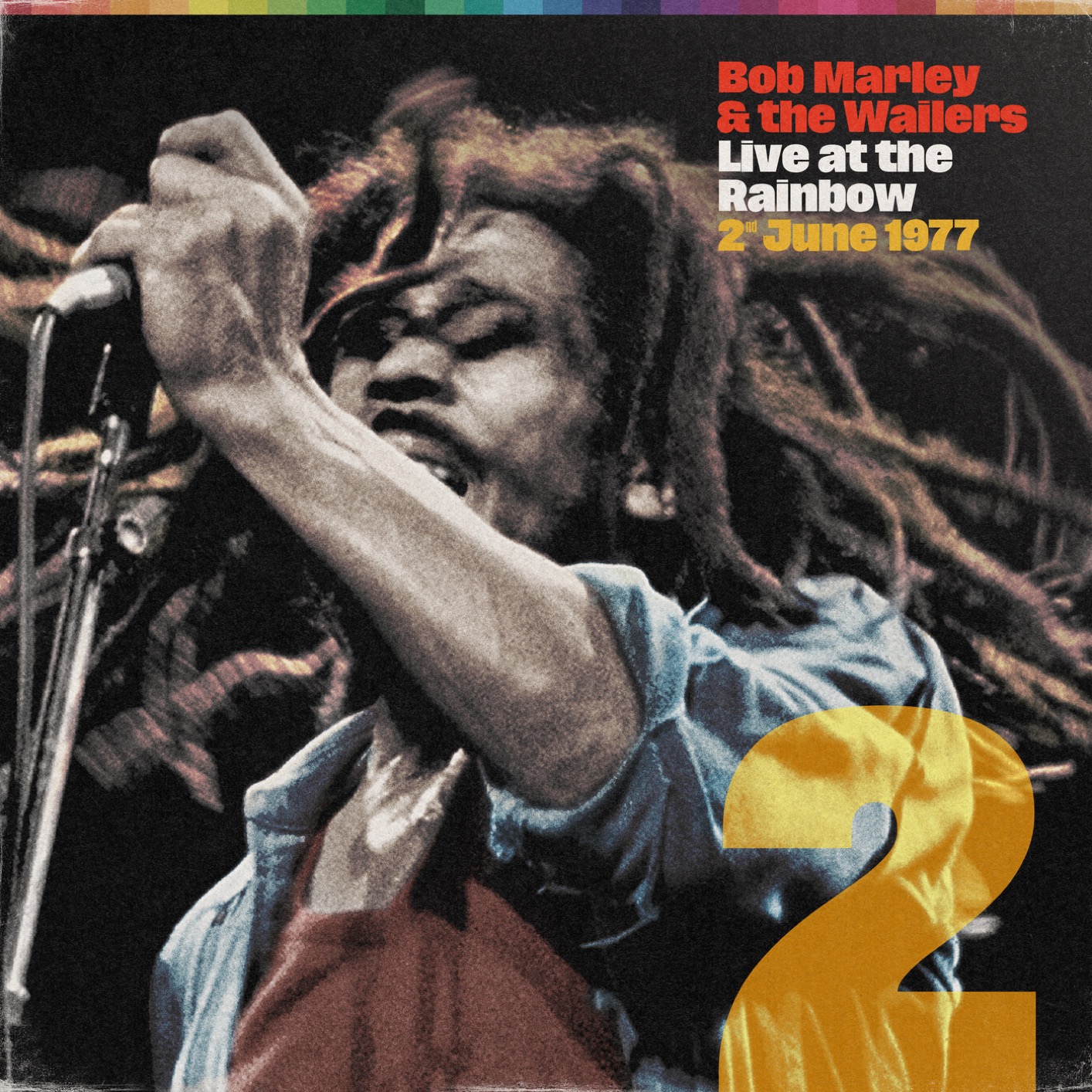 Live At The Rainbow 2nd June 1977 Remastered Album Of Bob Marley Live At The Rainbow 2nd June 1977 Remastered Album Of Bob Marley