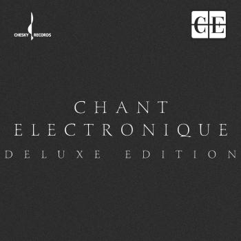 Cover Chant Electronique (Deluxe Edition) 