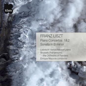 Cover Liszt: Piano Concertos 1 & 2, Sonata in B Minor (VRT Muziek Edition)