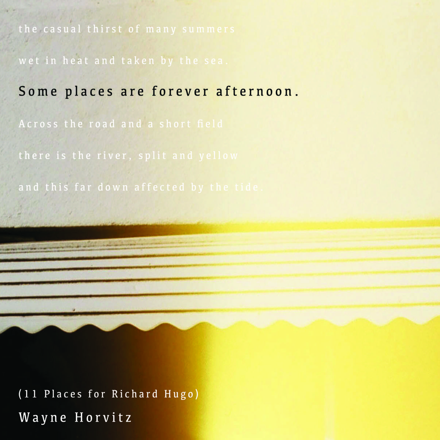 Cover Some Places Are Forever Afternoon (11 Places for Richard Hugo)