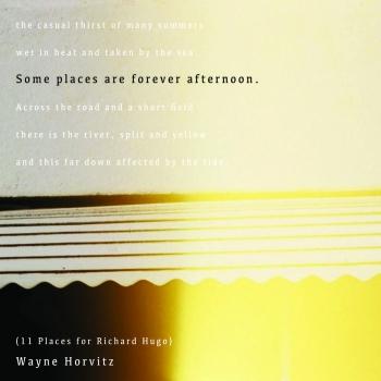 Cover Some Places Are Forever Afternoon (11 Places for Richard Hugo)