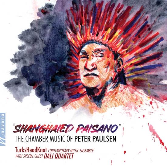 Cover Shanghaied Paisano: The Chamber Music of Peter Paulsen