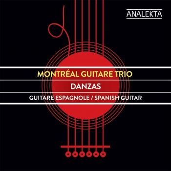 Cover Montreal Guitare Trio: Danzas