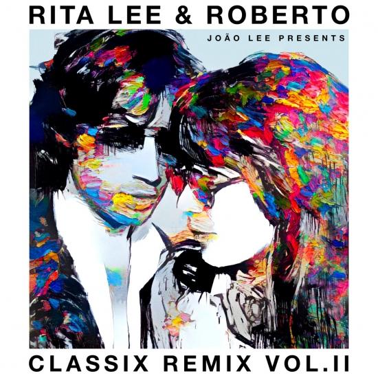 Cover Rita Lee & Roberto - Classix Remix Vol. II