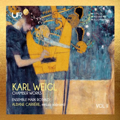 Cover KARL WEIGL: CHAMBER MUSIC (Vol. II)