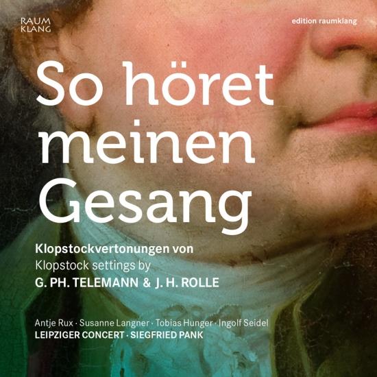 Cover So höret meinen Gesang (So hear my voice) - Klopstock settings by Georg Philipp Telemann and Johann Heinrich Rolle