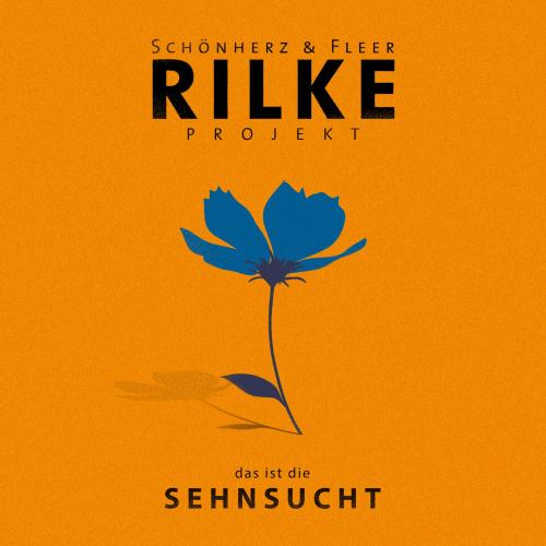 Cover Rilke Projekt - das ist die SEHNSUCHT