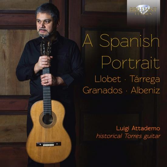 Cover A Spanish Portrait: Llobet, Tárrega, Granados, Albeniz