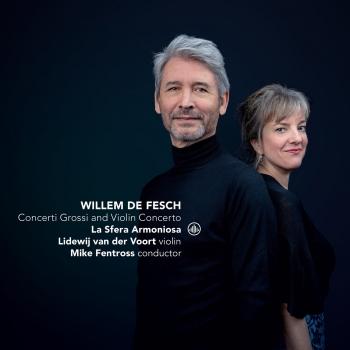 Cover Willem de Fesch: Concerti Grossi & Violin Concertos