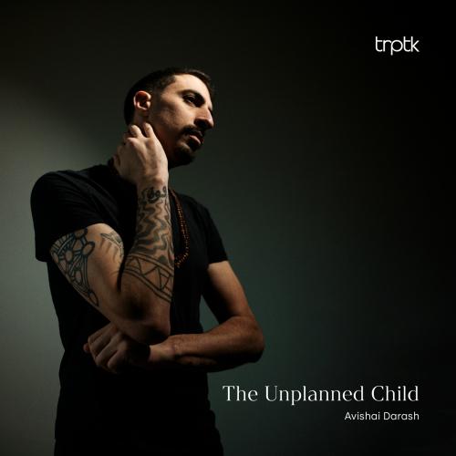 Cover Avishai Darash: The Unplanned Child