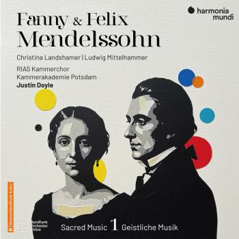 Cover Fanny & Felix Mendelssohn: Sacred Music, Vol. 1