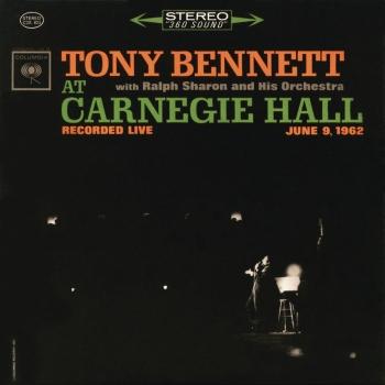 Cover Tony Bennett At Carnegie Hall - The Complete Concert (Remastered)