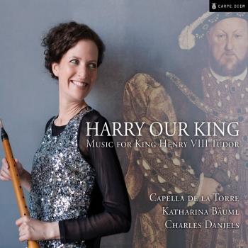 Cover Harry Our King: Music for King Henry VIII Tudor