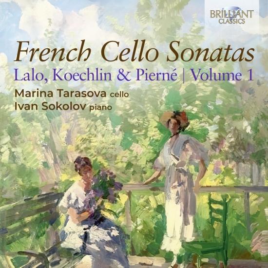 Cover French Cello Sonatas, Lalo, Koechlin & Pierné, Vol. 1
