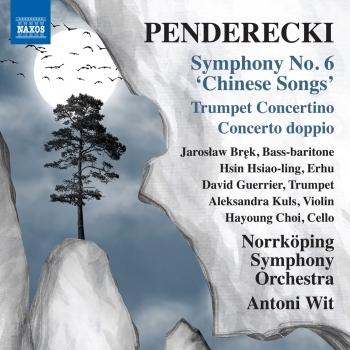 Cover Penderecki: Symphony No. 6 'Chinesische Lieder', Trumpet Concertino & Concerto doppio