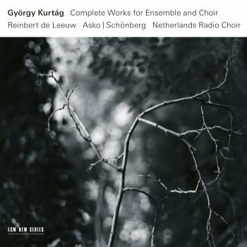 Cover György Kurtág: Complete Works for Ensemble and Choir