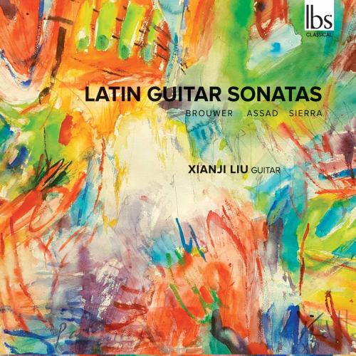 Cover Sérgio Assad, Leo Brouwer & Roberto Sierra: Latin Guitar Sonatas