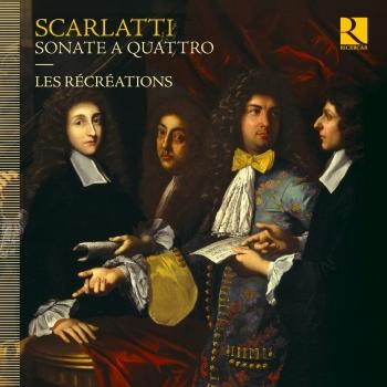 Cover Alessandro, Francesco & Domenico Scarlatti: Sonate a quattro