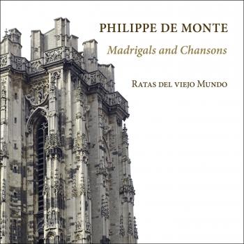 Cover Philippe De Monte: Madrigals and Chansons