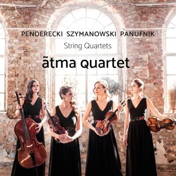 Cover Szymanowski, Panufnik & Penderecki: String Quartets