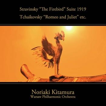 Cover Stravinsky: The Firebird Suite 1919 / Tchaikovsky: Romeo and Juliet Fantasy Overture