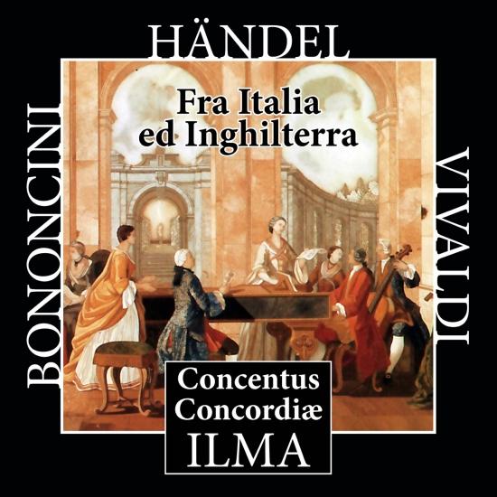 Cover Fra Italia ed Inghilterra: Bononcini - Händel - Vivaldi