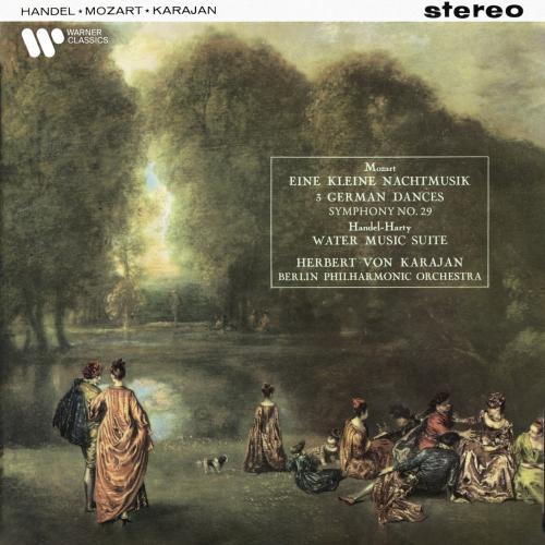 Cover Mozart: Eine kleine Nachtmusik, 3 German Dances & Symphony No. 29 - Handel: Water Music Suite (Remastered)