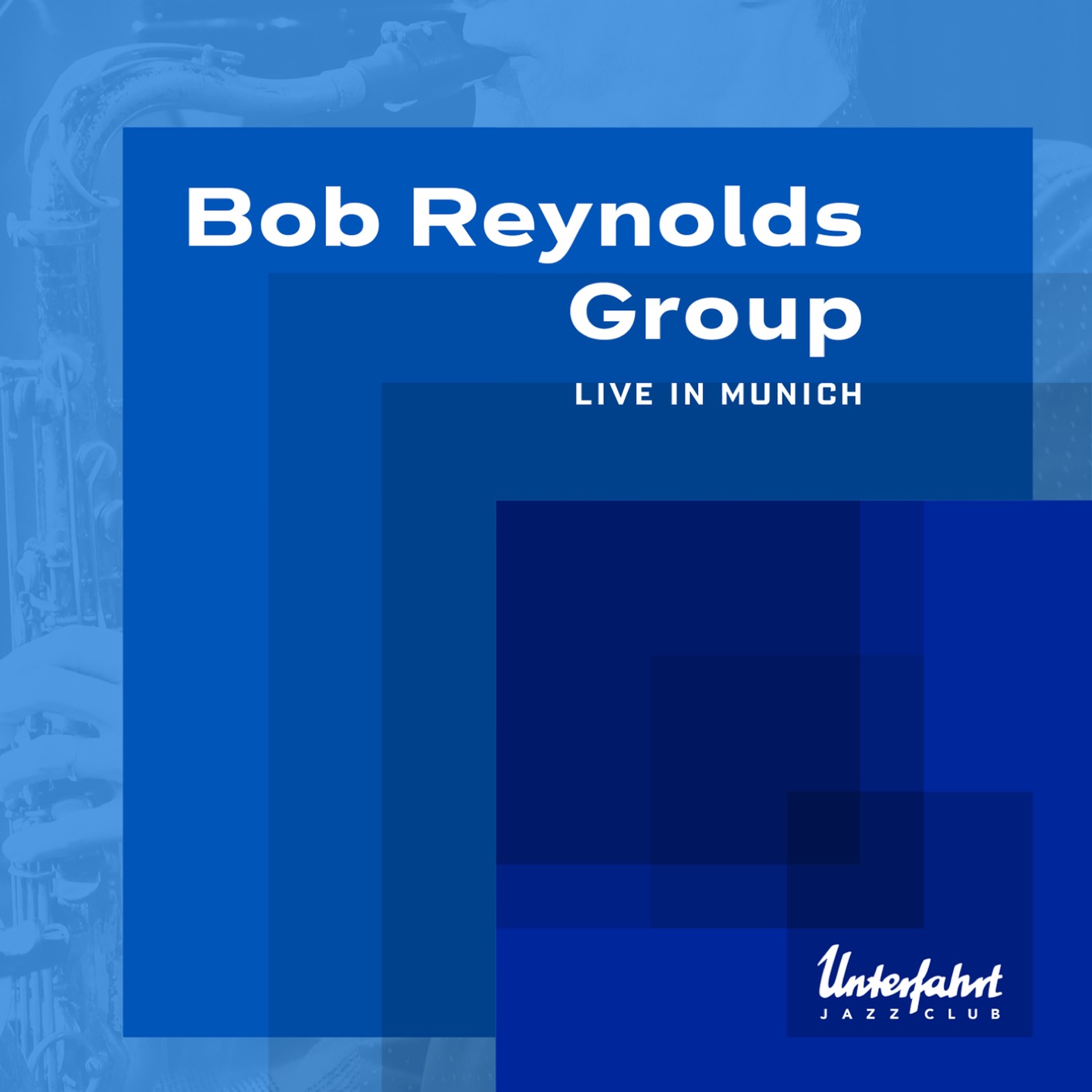 Cover Bob Reynolds Group Live in Munich