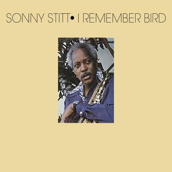 Cover I Remember Bird (Remastered)