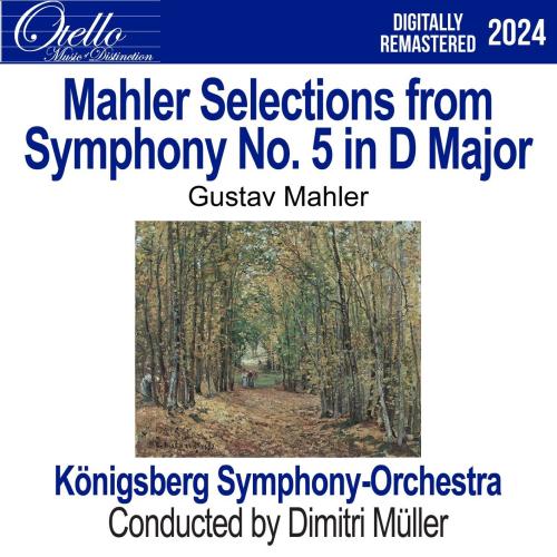 Cover Mahler: Selections from Symphony No. 5 in D Major (Remastered)