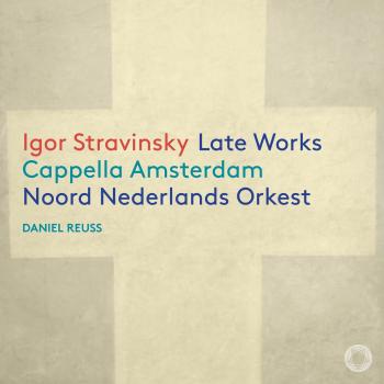 Cover Igor Stravinsky: Late Works