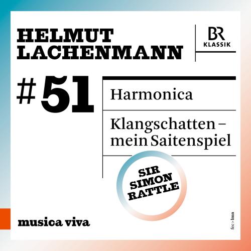 Cover Musica viva, Vol. 51 Helmut Lachenmann (Live)