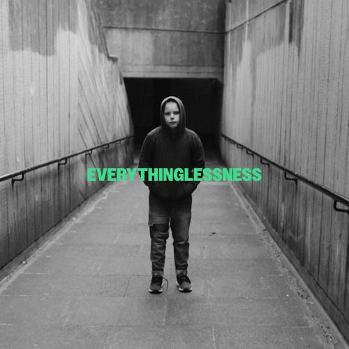 Cover Everythinglessness