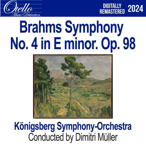 Cover Brahms: Symphony No. 4 in E Minor. Op. 98 (Remastered)
