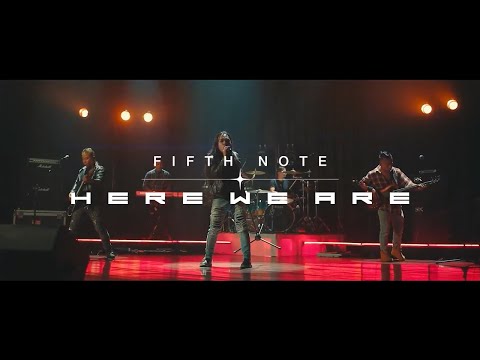 Video Fifth Note - 'Here We Are' 