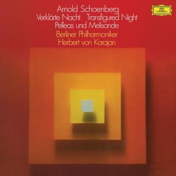 Cover Schoenberg: Verklärte Nacht, Op.4; Pelléas und Mélisande, Op.5 (Remastered)