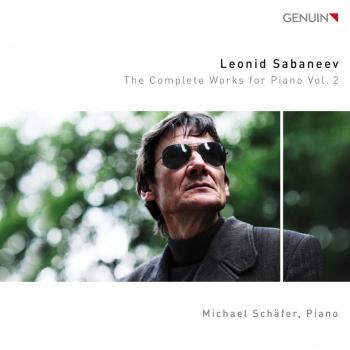 Cover Sabaneyev: The Complete Works for Piano, Vol. 2