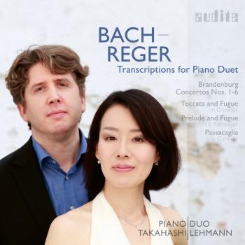 Cover Bach-Reger: Transcriptions for Piano Duet (Brandenburg Concertos Nos. 1-6, Toccata and Fugue, Passacaglia & Prelude and Fuge)