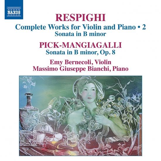 Cover Respighi & Pick-Mangiagalli: Works for Violin & Piano