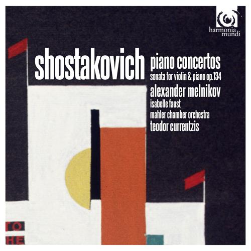 Cover Shostakovich: Piano Concertos – No 1, Op 35; No 2, Op 102. Violin Sonata, Op 134