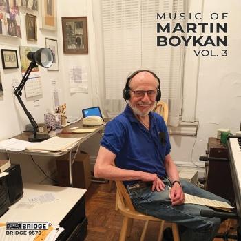 Cover Music of Martin Boykan, Vol. 3