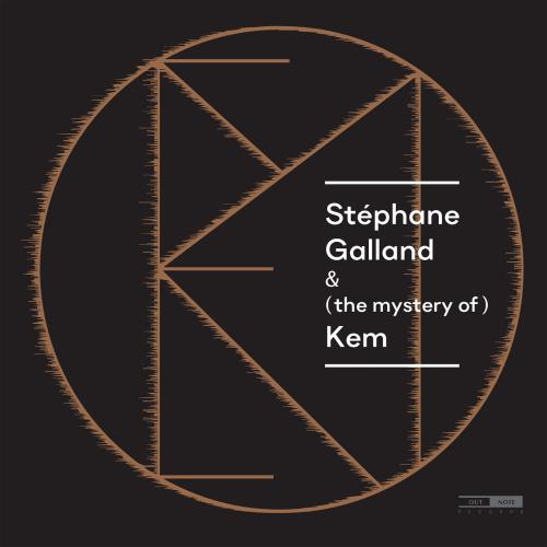 Cover Stéphane Galland & (the mystery of) Kem