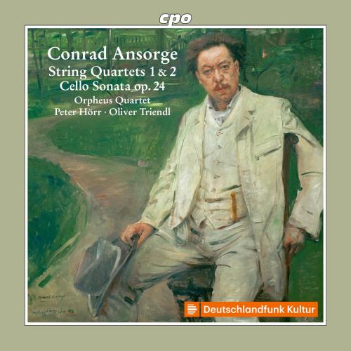 Cover Conrad Ansorge: String Quartets 1 & 2 - Cello Sonata op. 24