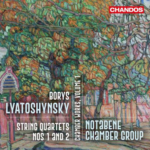 Cover Lyatoshynsky: Chamber Works, Volume 1