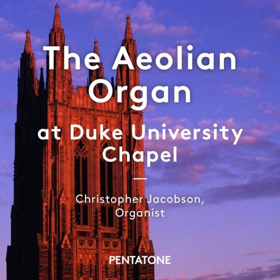 Cover The Aeolian Organ at Duke University Chapel