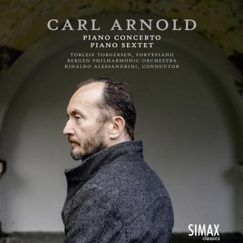 Cover Carl Arnold: Piano Concerto · Grand Sextet
