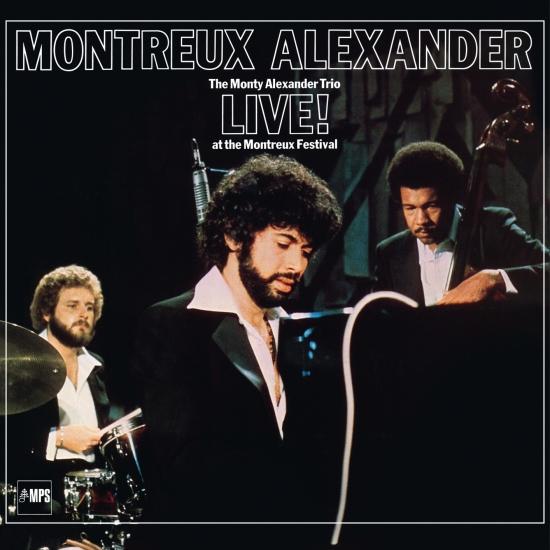 Cover Montreux Alexander - The Monty Alexander Trio Live at the Montreux Festival