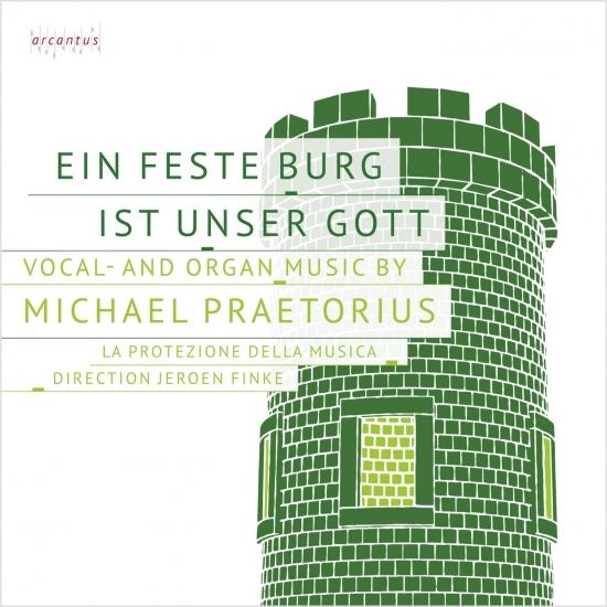 Cover Michael Praetorius: Ein feste Burg ist unser Gott