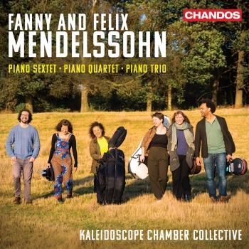 Cover Fanny & Felix Mendelssohn: Piano Sextet, Piano Quartet, Piano Trio
