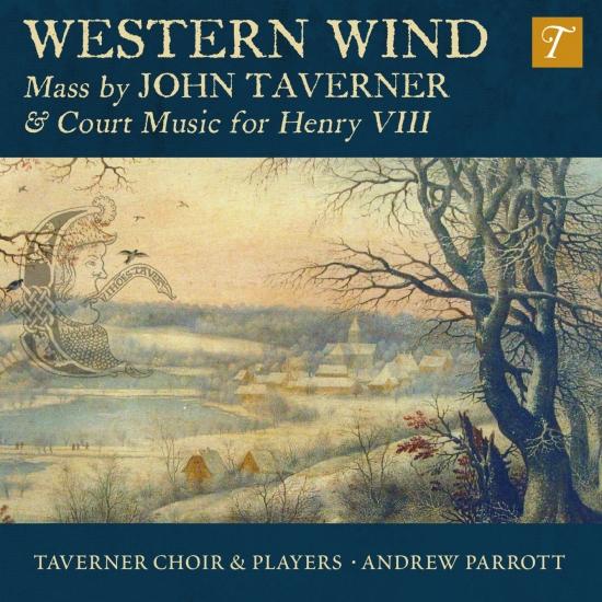 Cover Western Wind: Music by John Taverner & Court Music for Henry VIII